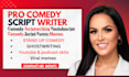 write movie skits, comedy script, youtube kits funny memes and standup comedy