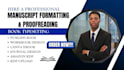 proofreading, manuscript formatting, book typesetting, kdp upload for amazon kdp