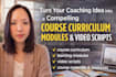 turn your coaching idea into a well compelling course modules and lessons