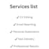 rewrite and polish your CV, email, or personal statement