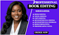 edit, proofread, and format your book or novel with developmental editing