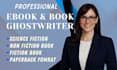 be fiction ghostwriter, self help ebook writer romantasy ghostbook writer
