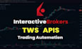 build interactive brokers ibkr trading bot and automation