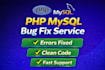 fix PHP mysql errors, bugs and database issues quickly