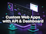 develop a full stack web app with frontend, backend and API