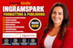 help you format and publish your book on ingramspark professionally