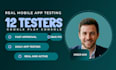 12 testers 20 testers 12 app testers mobile app 12 testers google play 20 tester