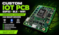 create custom iot pcb, esp32, ble, wifi embedded hardware for smart devices