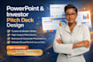 do quick powerpoint presentation and investor pitch deck design