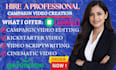 create a high converting crowdfunding video for kickstarter or indiegogo