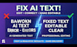 correct, edit and make text editable in ai generated images
