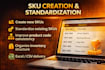 create and standardize skus for your products and inventory