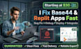 fix, debug and deploy your base44 or replit web app
