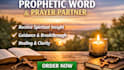 give you a prophetic word and be your prayer partner