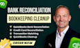 fix quickbooks bank reconciliation errors and do clean up bookkeeping