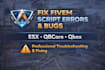 fix fivem esx, qbcore and qbox script errors and bugs