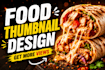 create mouthwatering food youtube thumbnails for restaurant