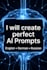 create powerful custom ai prompts for chatgpt, grok, claude
