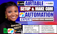 setup make com automation airtable database crm clay com, ai agent, softr expert