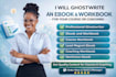 ghostwrite an ebook and workbook for your course or coaching