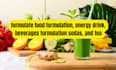 formulate food formulation, energy drink, beverages formulation sodas, and tea