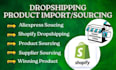source winning product, product listing, import shopify dropshipping store setup