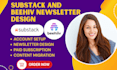 setup substack account, design substack and beehiiv newsletter