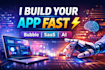 build your bubble io web app, saas mvp, ai app fast