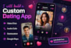 build a custom dating app with video chat, audio calls, geolocation, google maps