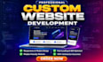 build custom website development as full stack developer, back end developer