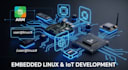 develop customize embedded linux solutions for iot, arm, raspberry pi project
