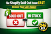 fix shopify sold out product issues and ensure smooth store performance
