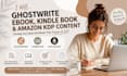 ghostwrite ebook, kindle book, and amazon KDP content