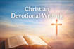 write powerful christian devotionals and sermons