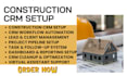 be your construction crm virtual assistant for setup automation and management