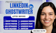 be your ghost writer linkedin ghostwriter ebook ghostwriter book ghostwriter