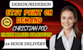 create esty print on demand christian pod store faith based pod