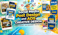 design social media post design and ads creative design
