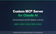 build a custom mcp server for claude ai integration