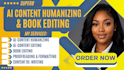 humanize ai content, rewrite content, proofreading, book editing and formatting