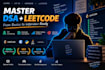 teach you dsa and leetcode problem solving