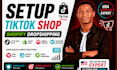 setup tik tok shop, tik tok shop marketing usa tik tok shop shopify marketing