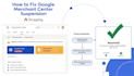 do fix google merchant center suspension and approve