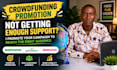 promote your crowdfunding campaign to reach the right audience