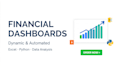 create a dynamic financial dashboard and data analysis in excel or python
