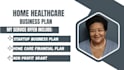 write comprehensive startup business plan for home health care, alf, group home