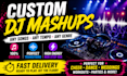 create a custom dj mashup, wedding dance or cheer mix
