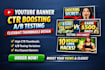 do youtube banner ctr boosting ab testing miniature clickbait thumbnail design