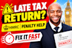 fix your UK late tax return and help avoid hmrc penalties fast