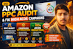 do amazon PPC audit and fix high acos campaigns
